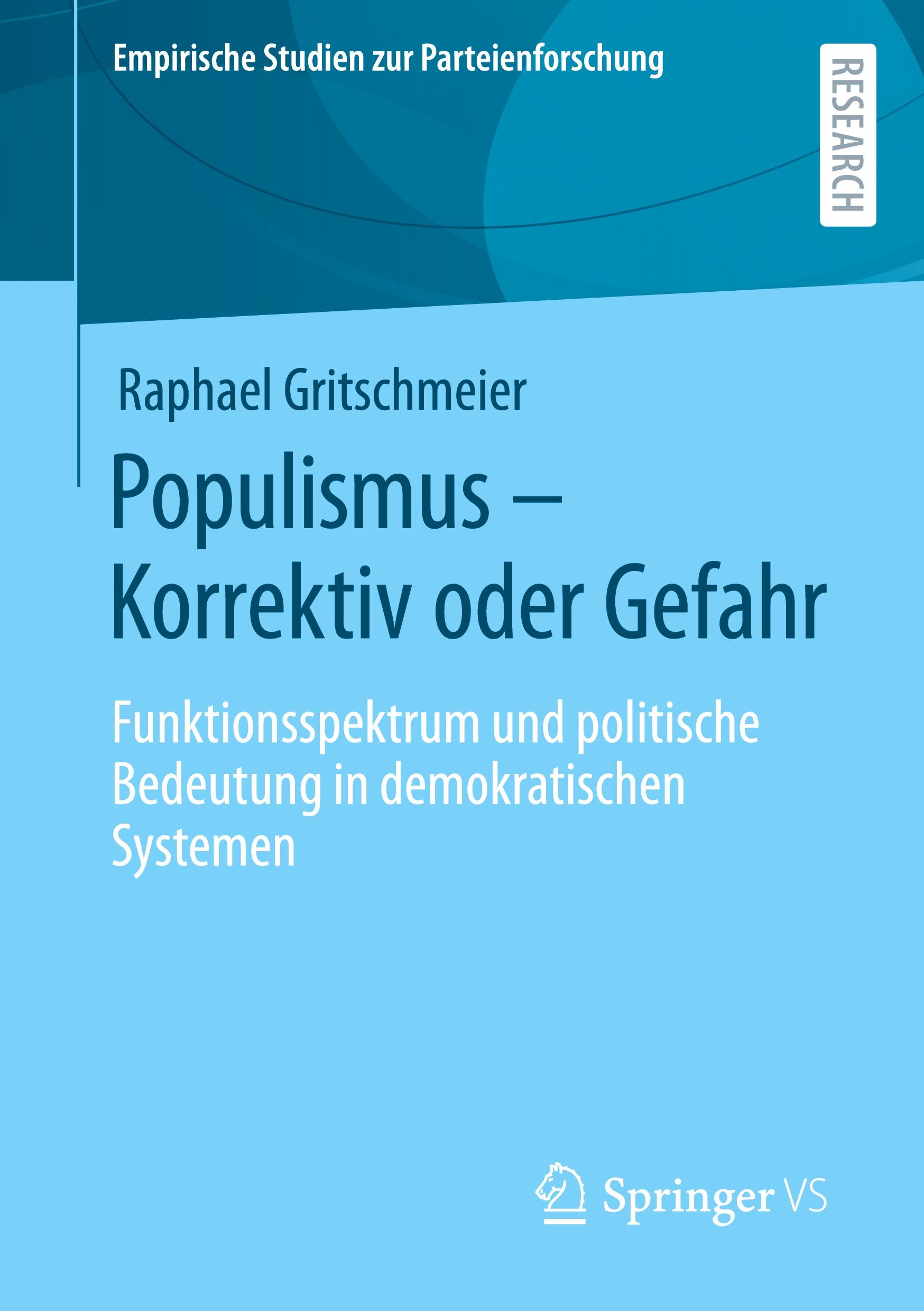 Cover: 9783658359003 | Populismus ¿ Korrektiv oder Gefahr | Raphael Gritschmeier | Buch | x