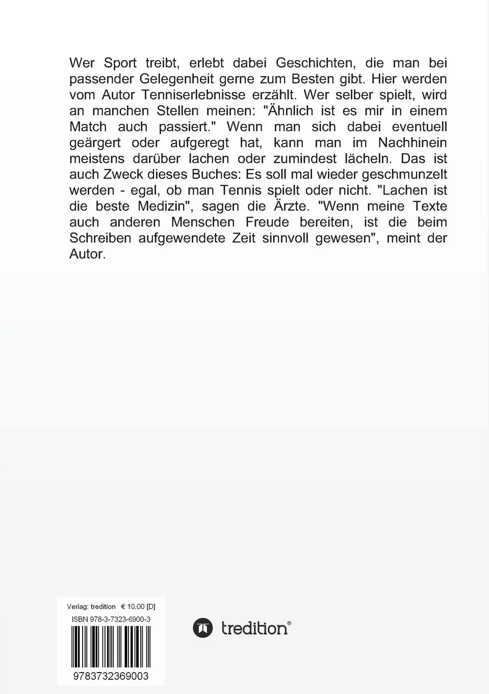 Rückseite: 9783732369003 | Mein Gott !! Es ist doch nur´n Spiel !! | Tennisgeschichten | Duhme
