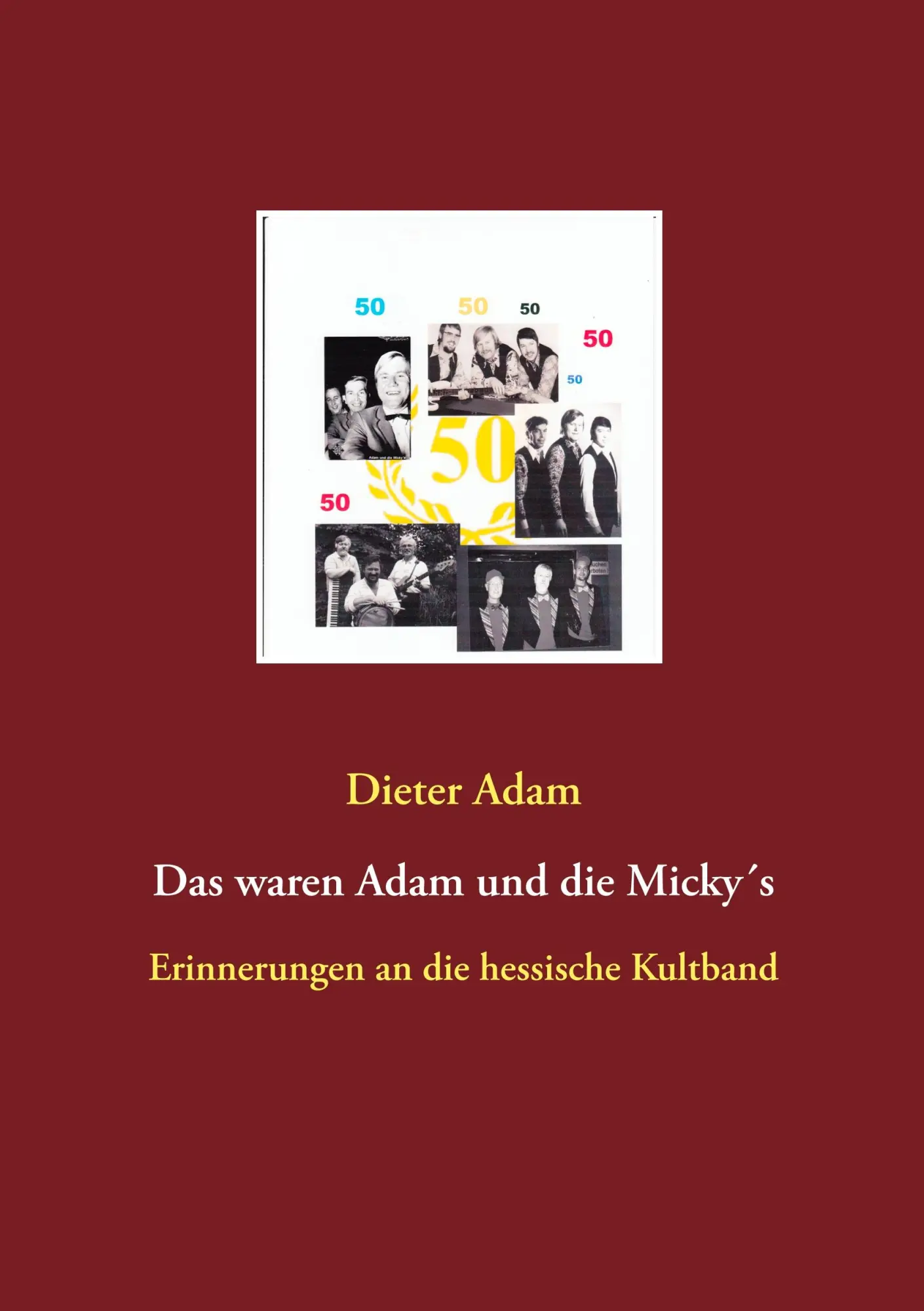 Cover: 9783748139003 | Das waren Adam und die Micky´s | Dieter Adam | Taschenbuch | Paperback