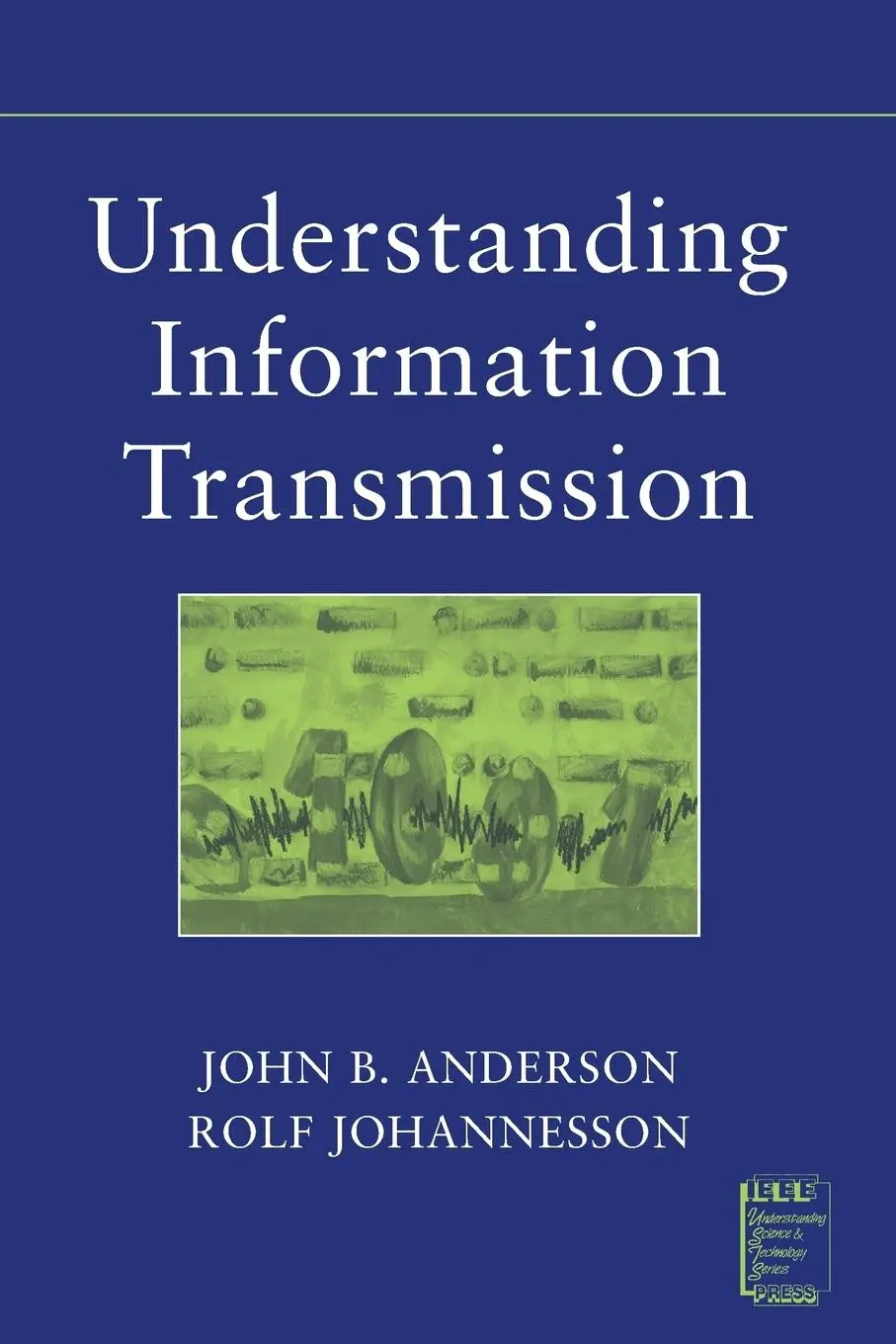 Cover: 9780471679103 | Understanding Information Transmission | John B Anderson (u. a.)