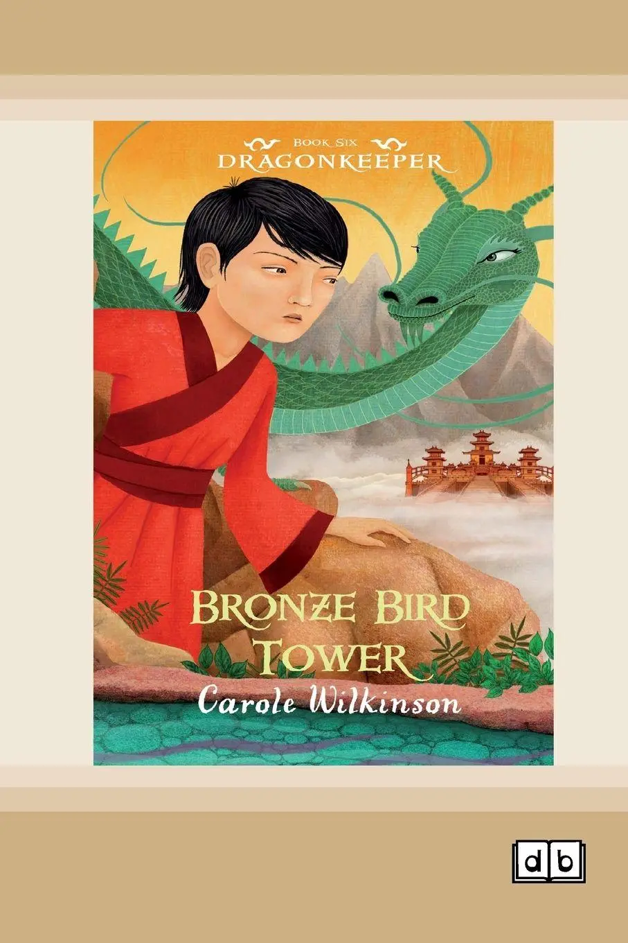 Cover: 9781038709103 | Dragonkeeper 6 | Bronze Bird Tower (Dyslexia-Friendly Edition) | Buch