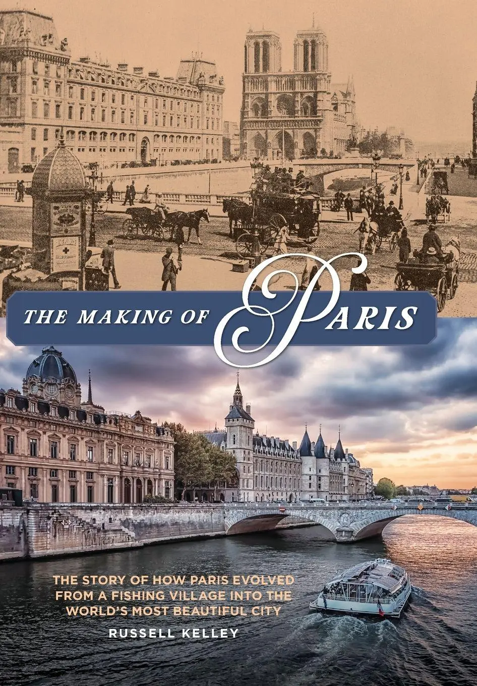 Cover: 9781493049103 | The Making of Paris | Russell Kelley | Buch | Gebunden | Englisch