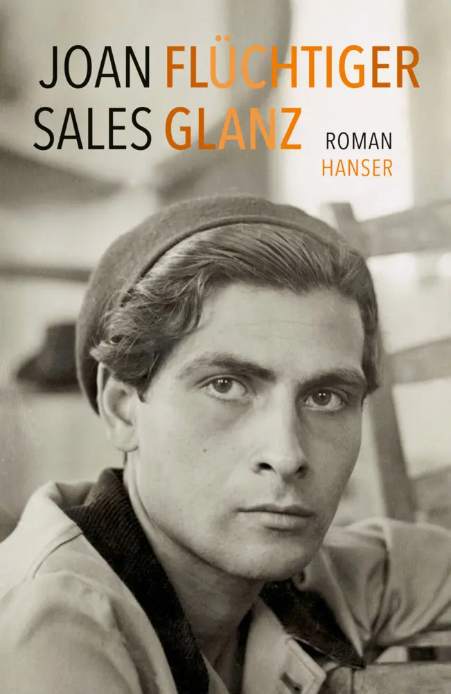 Cover: 9783446249103 | Flüchtiger Glanz | Roman | Joan Sales | Buch | 569 S. | Deutsch | 2015
