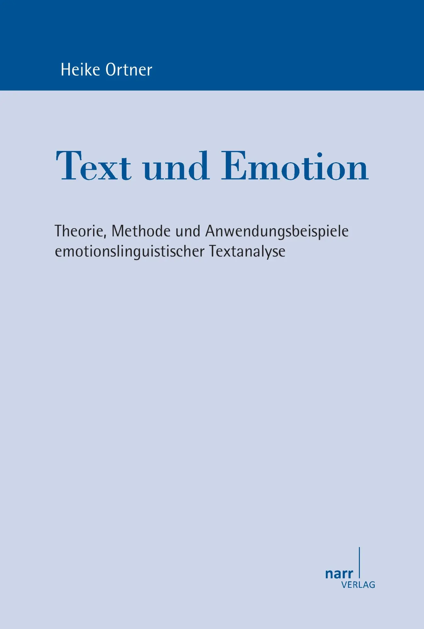 Cover: 9783823369103 | Text und Emotion | Heike Ortner | Taschenbuch | X | Deutsch | 2015