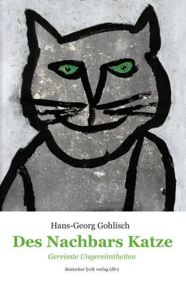 Cover: 9783842249103 | Des Nachbars Katze | Gereimte Ungereimtheiten | Hans Georg Gohlisch