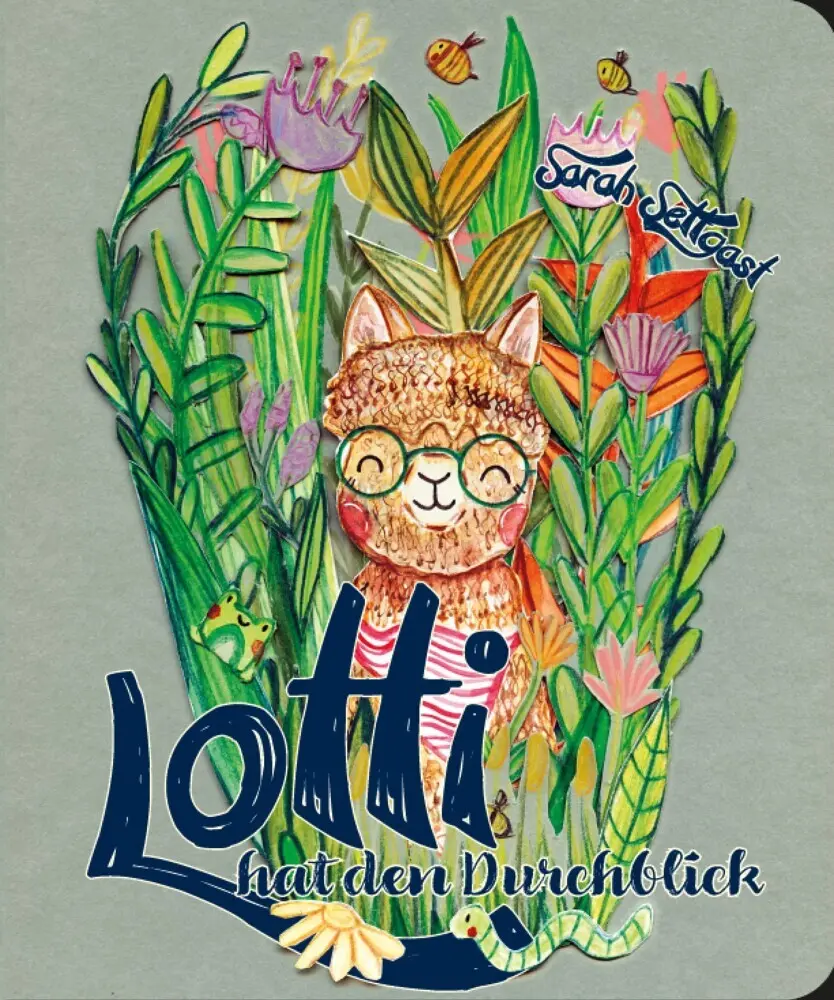 Cover: 9783947979103 | Lotti hat den Durchblick | Sarah Settgast | Buch | Papp-Bilderbuch