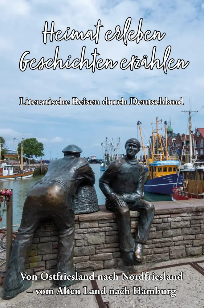 Cover: 9783960749103 | Heimat erleben - Geschichten erzählen: Von Ostfriesland nach...
