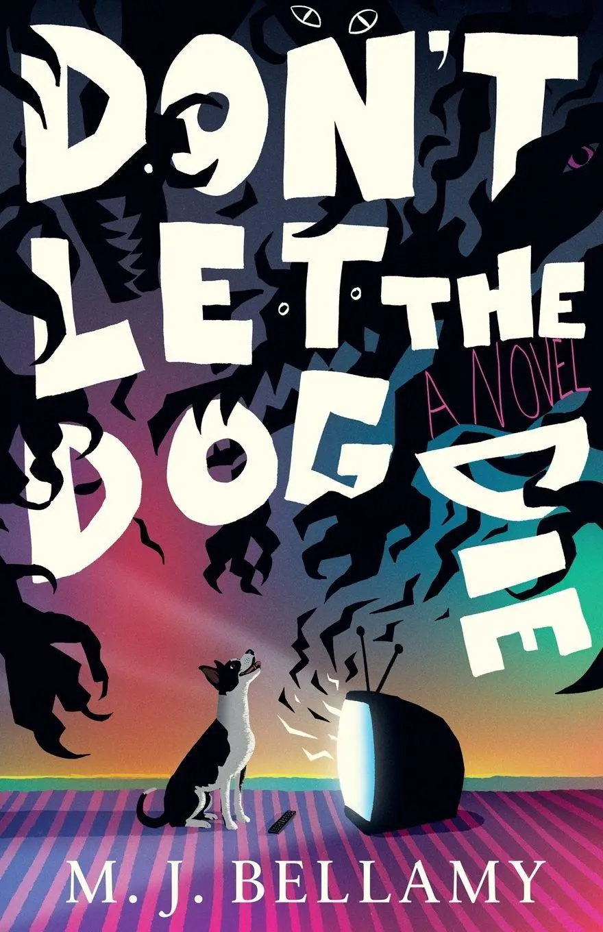 Cover: 9798996119103 | Don't Let the Dog Die | M. J. Bellamy | Taschenbuch | Englisch | 2026