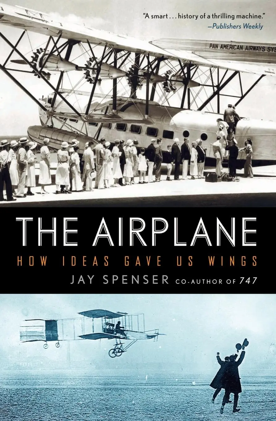 Cover: 9780061259203 | The Airplane | How Ideas Gave Us Wings | Jay Spenser | Taschenbuch