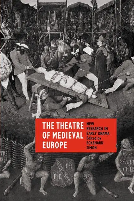 Cover: 9780521089203 | The Theatre of Medieval Europe | New Research in Early Drama | Buch