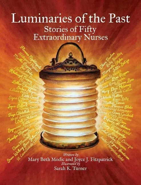 Cover: 9781612449203 | Luminaries of the Past: Stories of Fifty Extraordinary Nurses | Buch