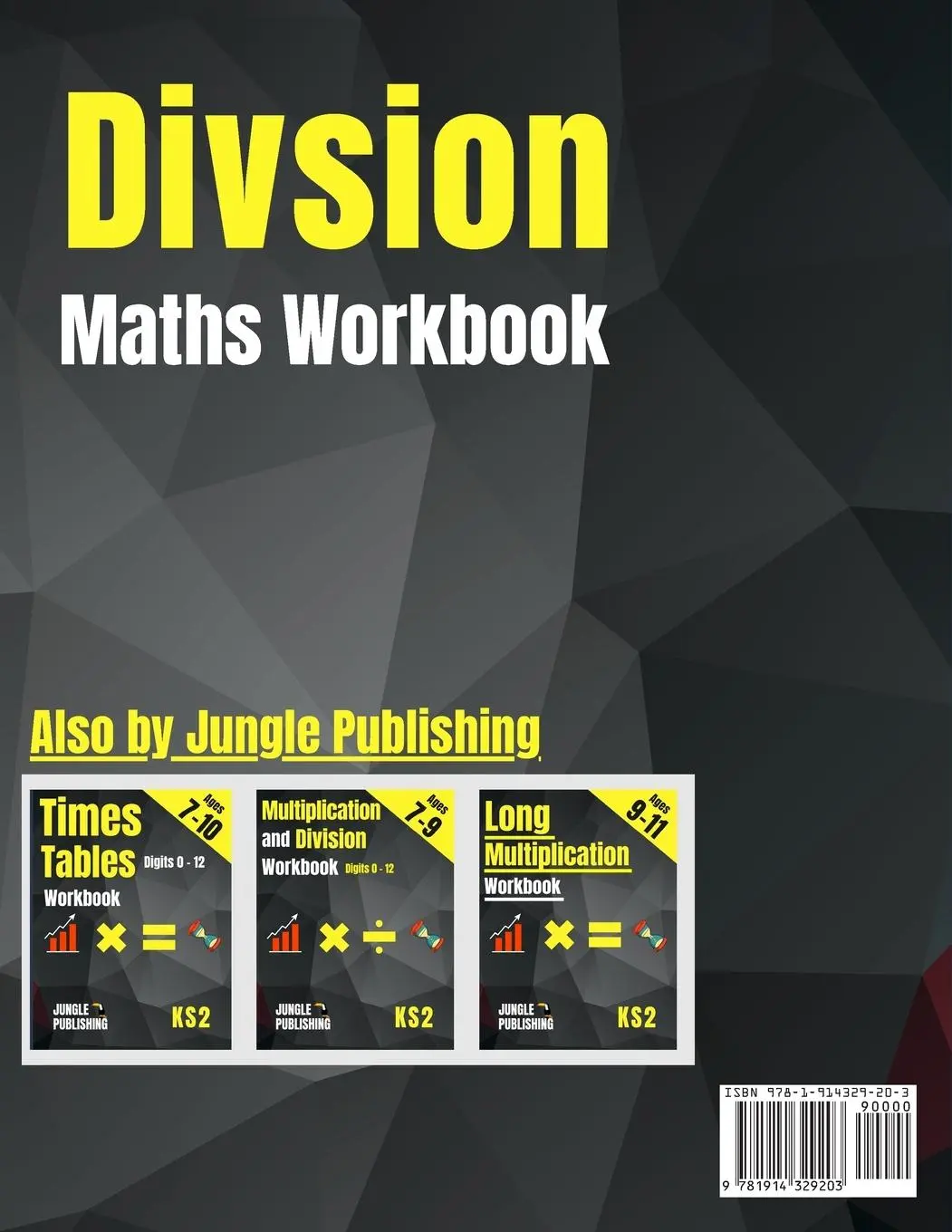 Rückseite: 9781914329203 | Division Maths Workbook for 7-9 Year Olds | K. (u. a.) | Taschenbuch