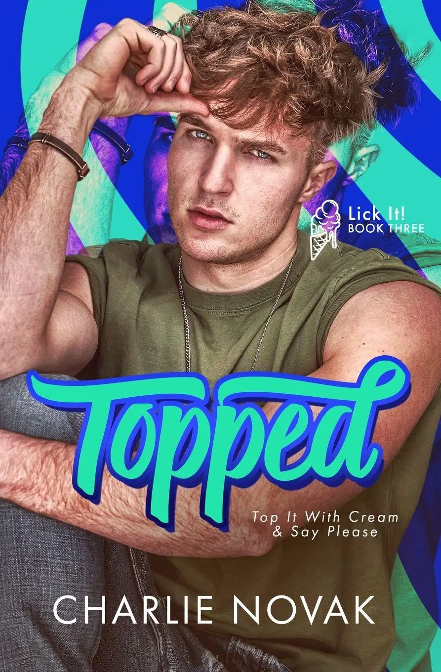 Cover: 9781918149203 | Topped | Charlie Novak | Taschenbuch | Lick It! | Englisch | 2026