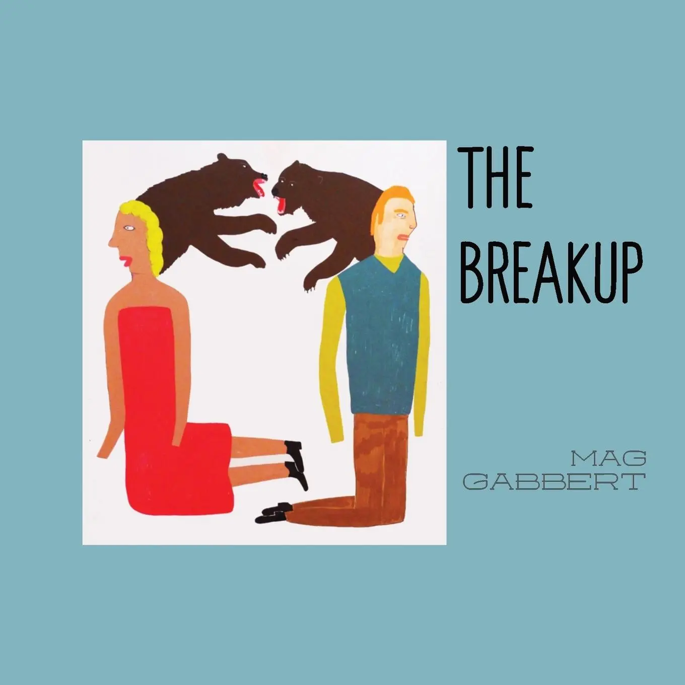 Cover: 9781943899203 | The Breakup | Mag Gabbert | Taschenbuch | Englisch | 2024