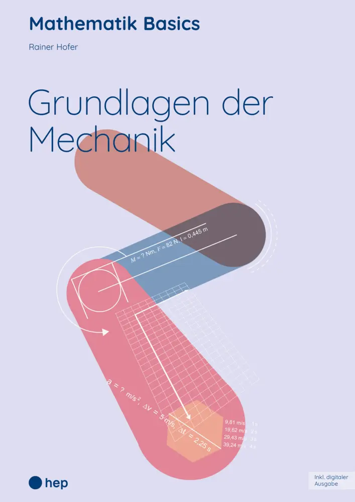 Cover: 9783035529203 | Grundlagen der Mechanik (Print inkl. E-Book Edubase) | Rainer Hofer