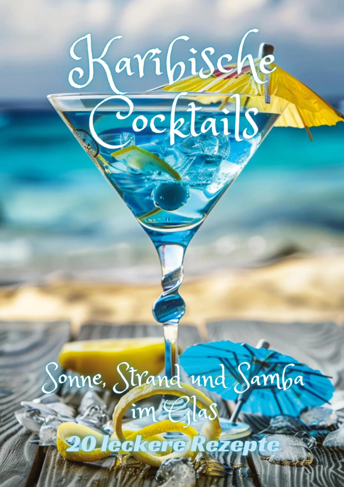 Cover: 9783384249203 | Karibische Cocktails | Sonne, Strand und Samba im Glas | Diana Kluge