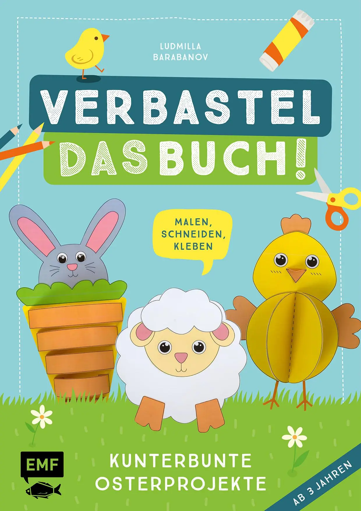 Cover: 9783745909203 | Verbastel das Buch! Kunterbunte Osterprojekte (ab 3 Jahren) | Buch