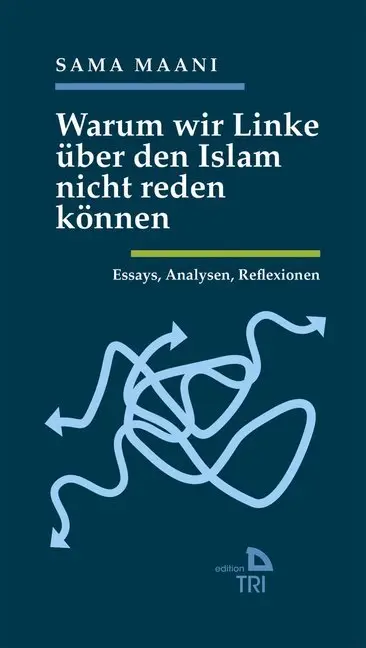 Cover: 9783854359203 | Warum wir Linke über den Islam nicht reden können | Sama Maani | Buch