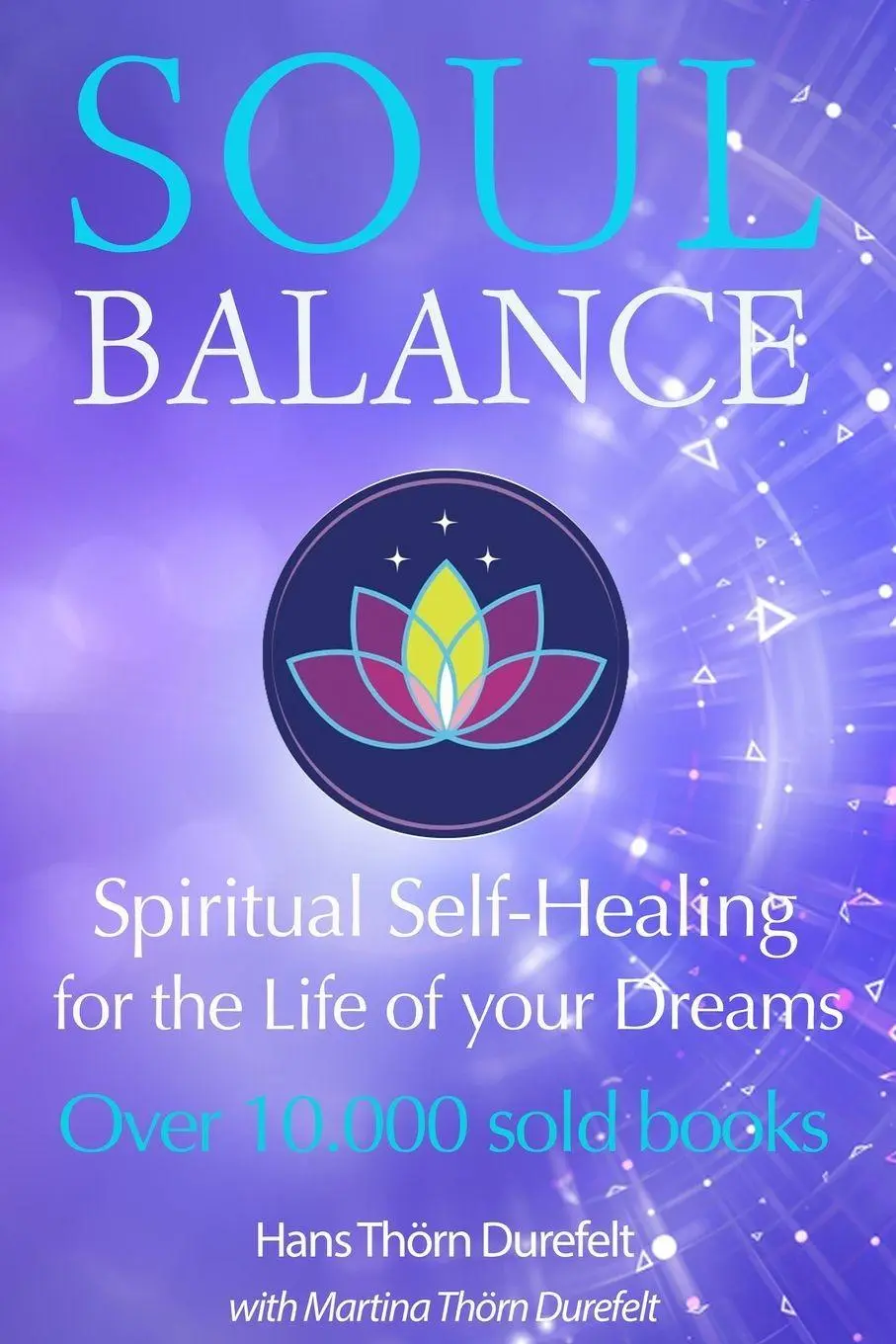 Cover: 9789186889203 | Soulbalance | Spiritual self-healing for the life of your dreams