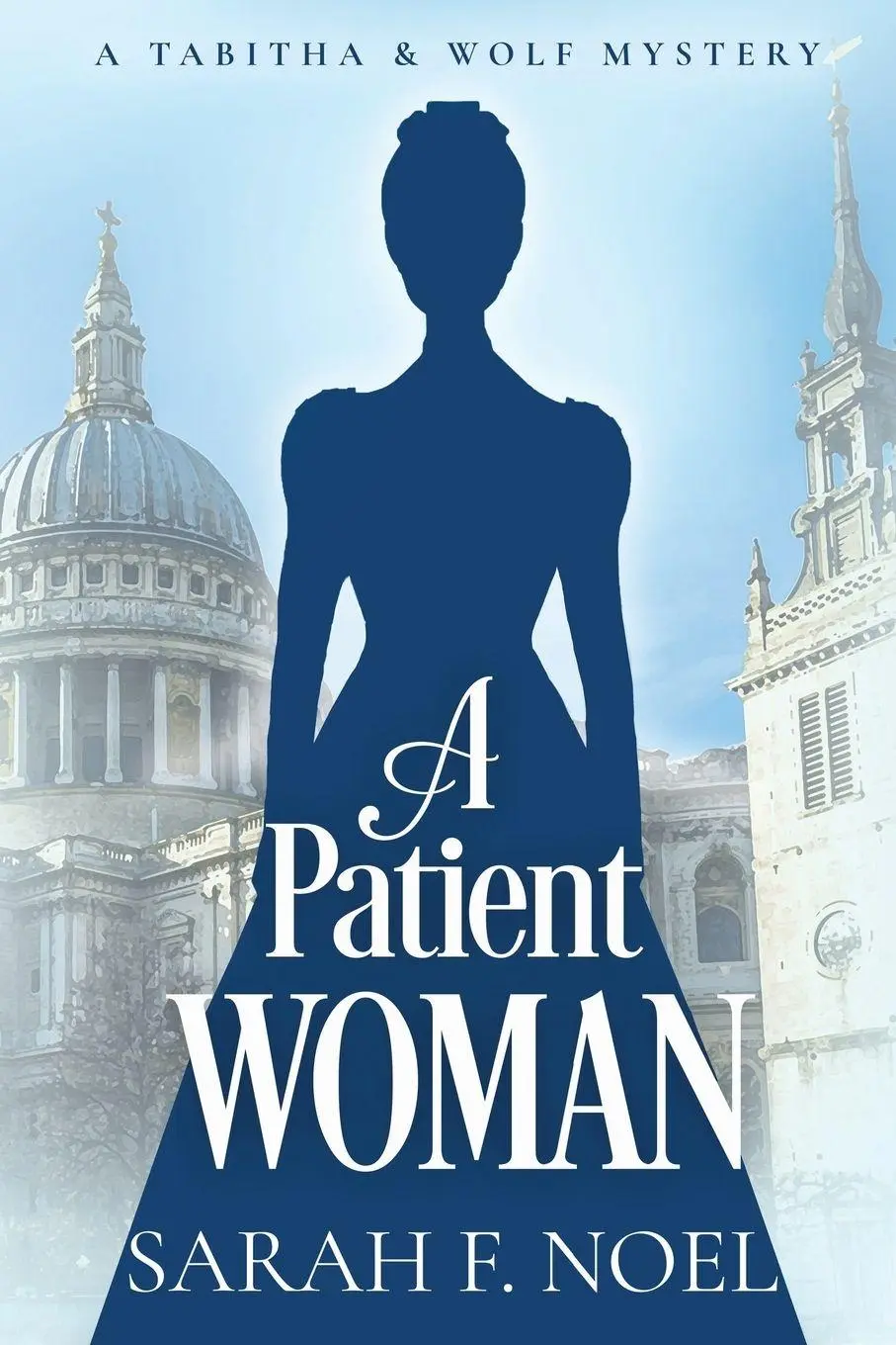 Cover: 9798991919203 | A Patient Woman | A Historical Romance Mystery | Sarah F. Noel | Buch