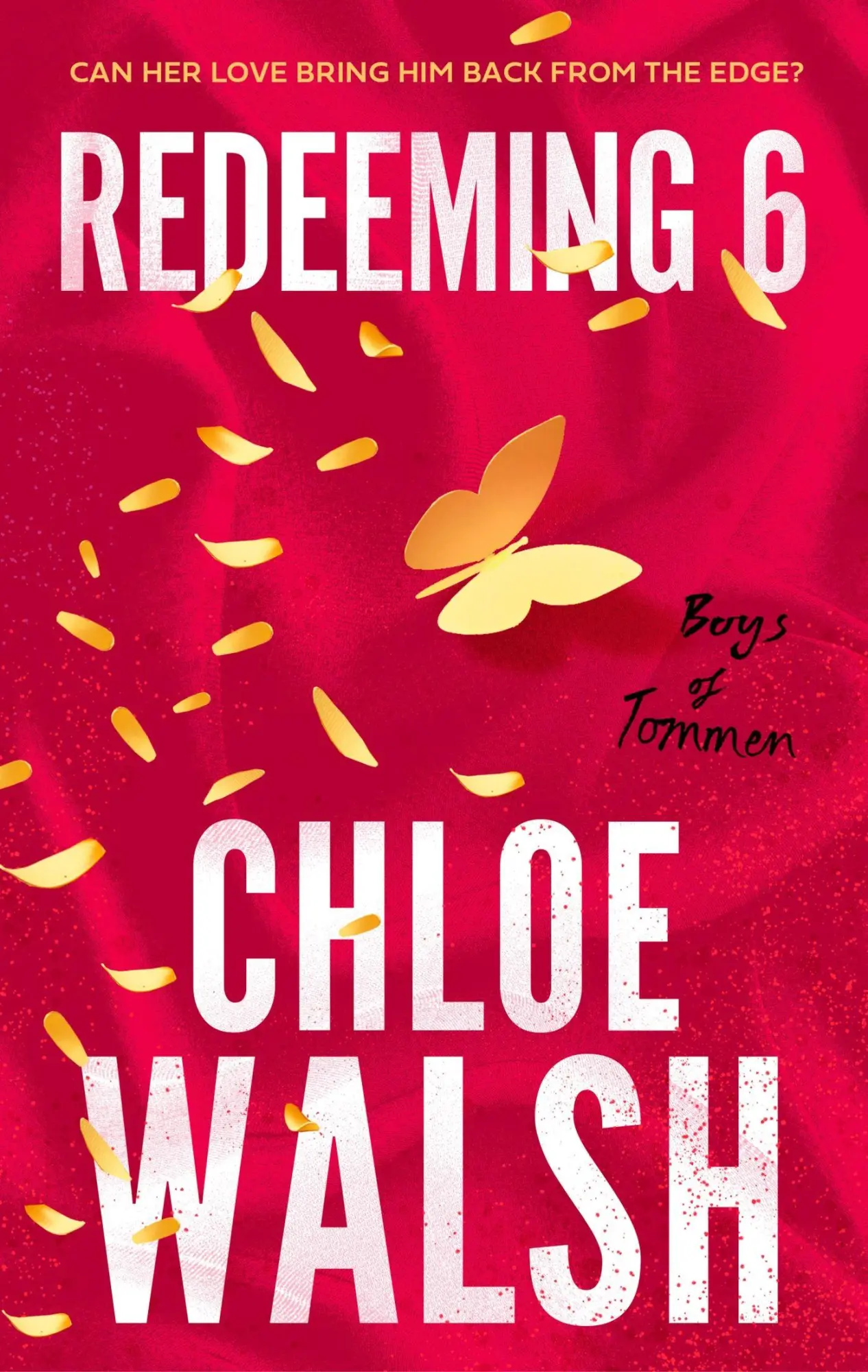 Cover: 9780349439303 | Redeeming 6 | Chloe Walsh | Taschenbuch | The Boys of Tommen | 946 S. Cover: 9780349439303 | Redeeming 6 | Chloe Walsh | Taschenbuch | The Boys of Tommen | 946 S.
