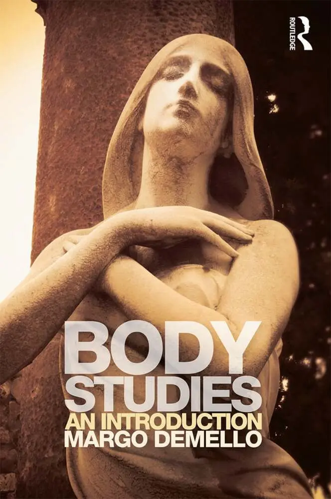 Cover: 9780415699303 | Body Studies | An Introduction | Margo DeMello | Taschenbuch | 2013