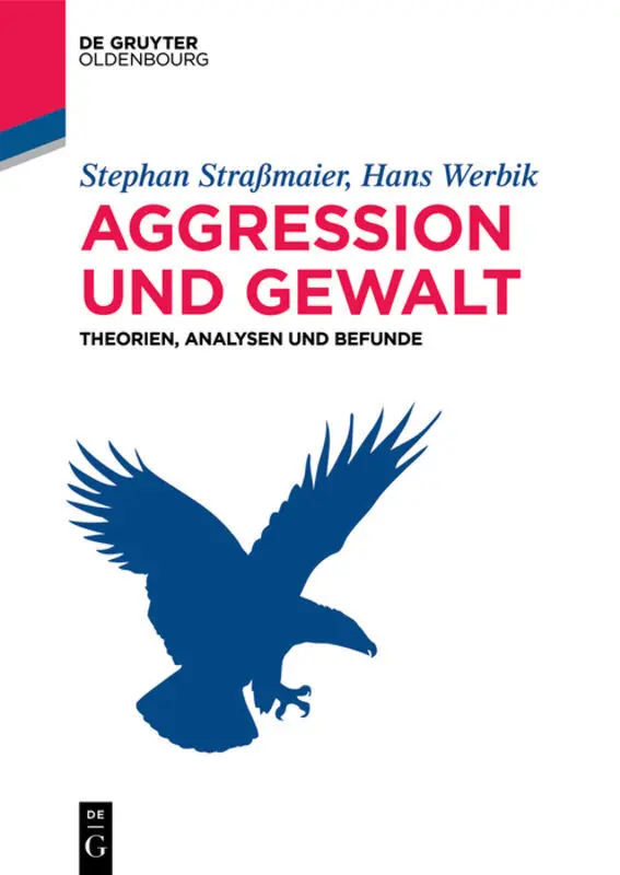 Cover: 9783110519303 | Aggression und Gewalt | Theorien, Analysen und Befunde | Taschenbuch