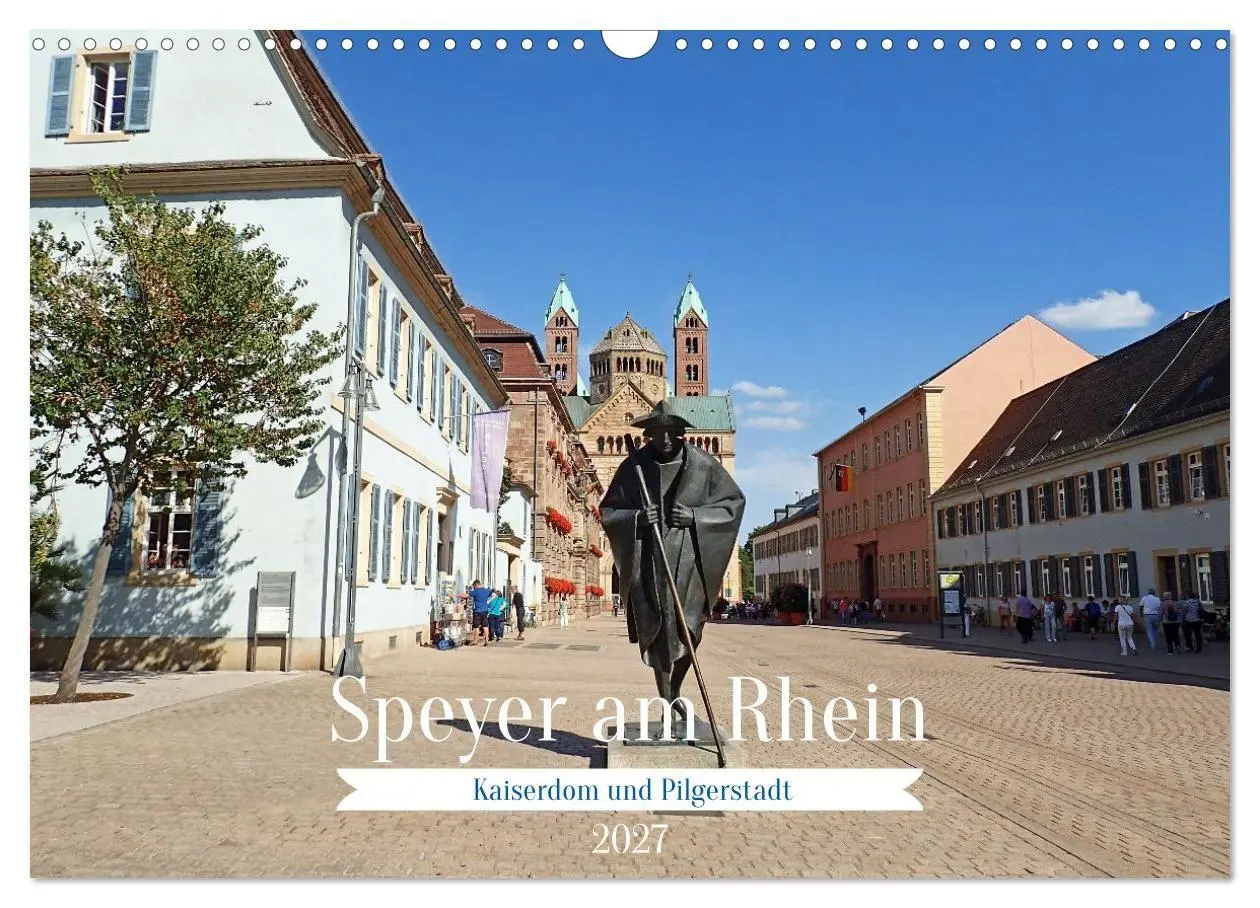 Cover: 9783516759303 | Speyer am Rhein Kaiserdom und Pilgerstadt (Wandkalender 2027 DIN A3...