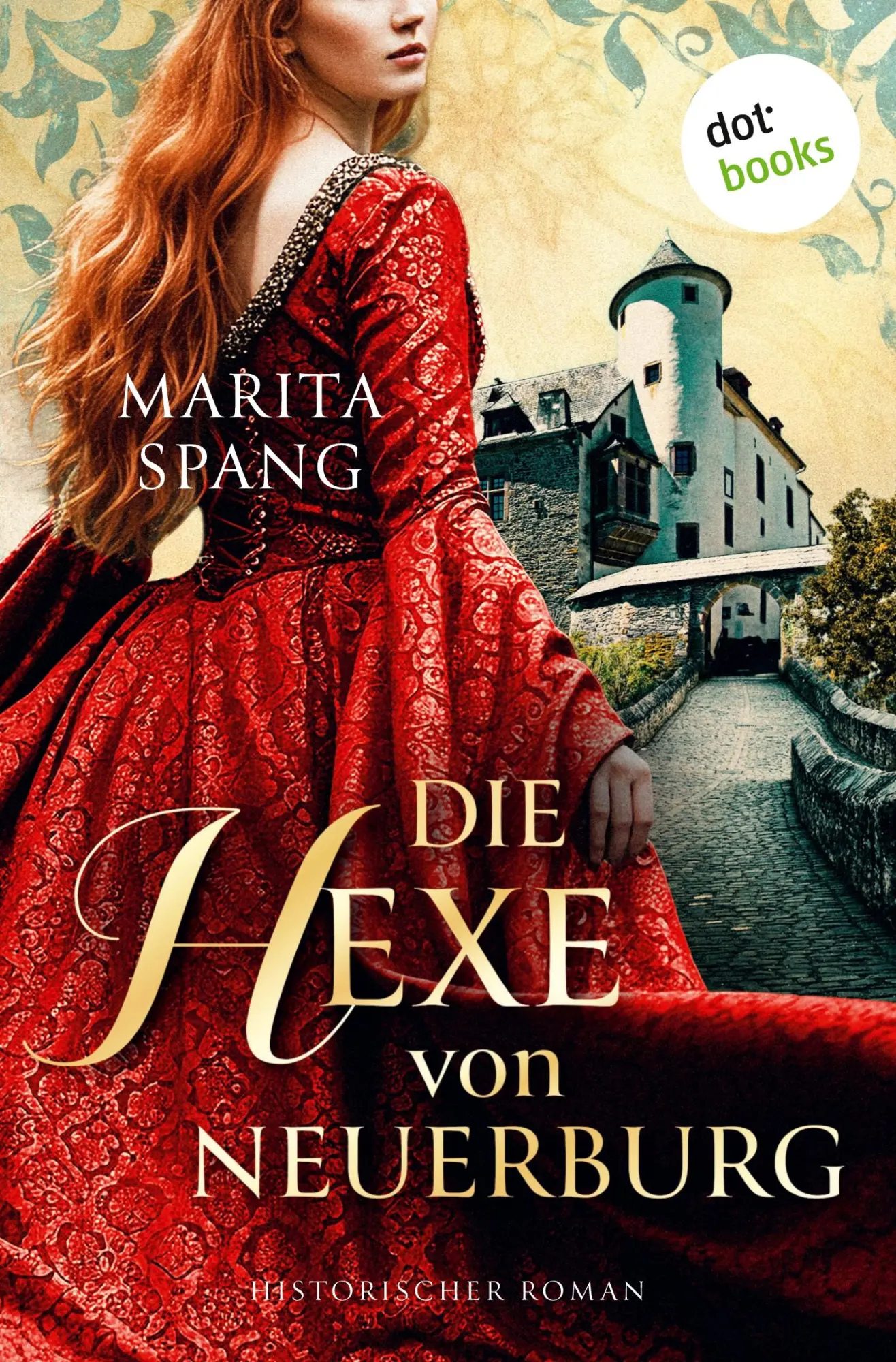 Cover: 9783690769303 | Die Hexe von Neuerburg - oder: Hexenliebe | Marita Spang | Taschenbuch