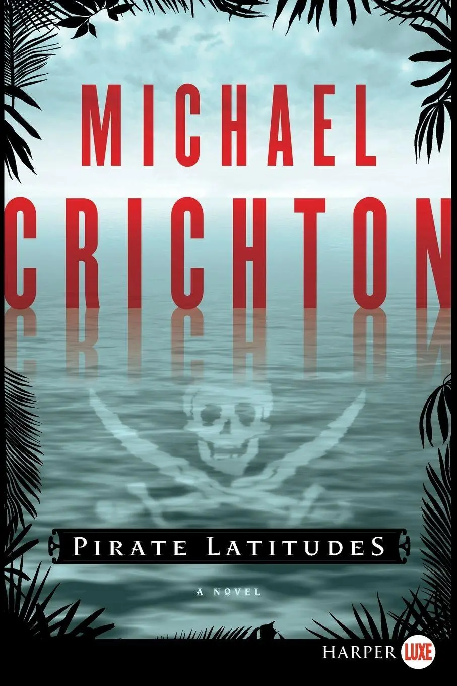 Cover: 9780061929403 | Pirate Latitudes LP | Michael Crichton | Taschenbuch | Englisch | 2025