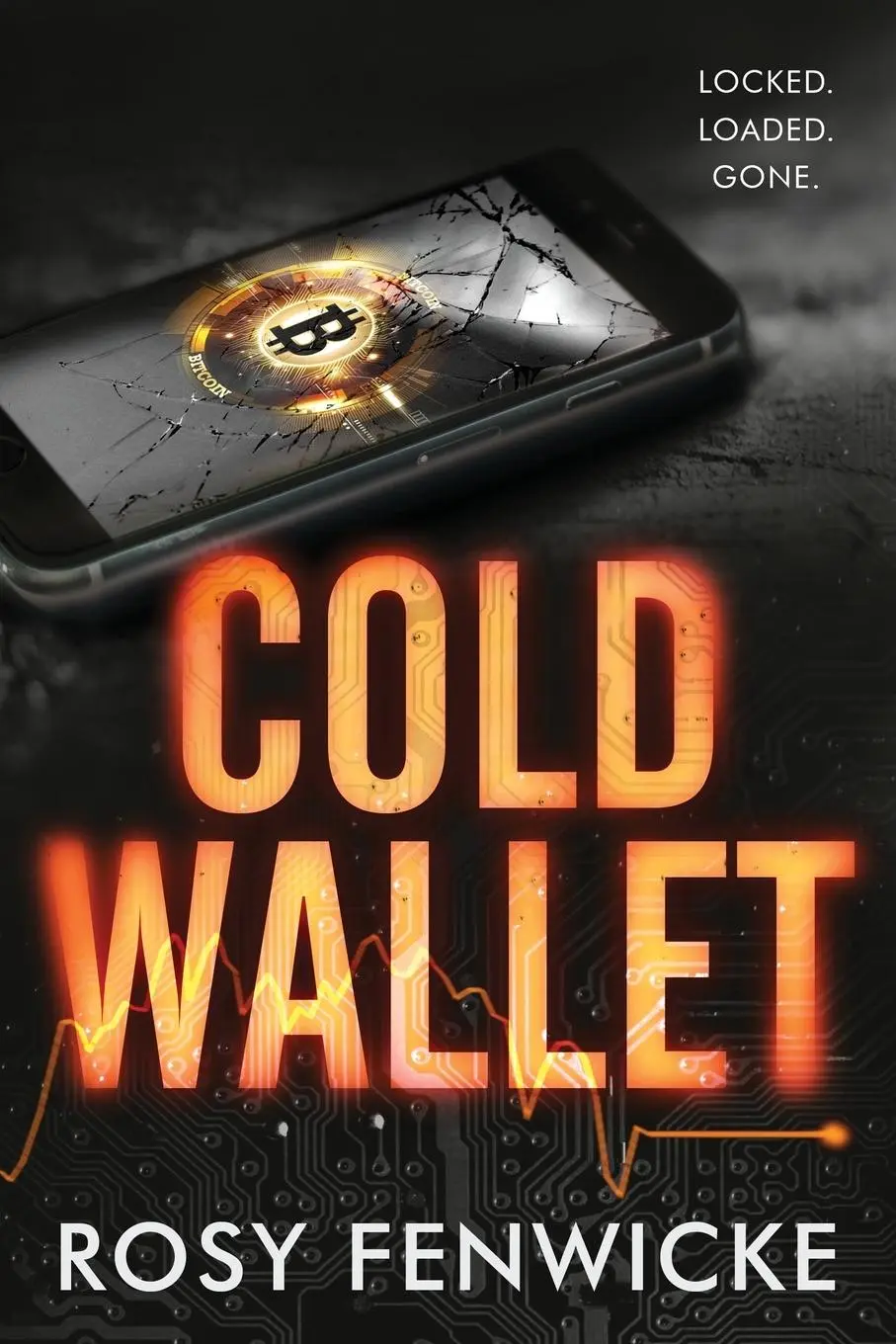 Cover: 9780473559403 | Cold Wallet | Locked. Loaded. Gone. | Rosy Fenwicke | Taschenbuch