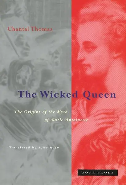 Cover: 9780942299403 | The Wicked Queen | The Origins of the Myth of Marie-Antoinette | Buch