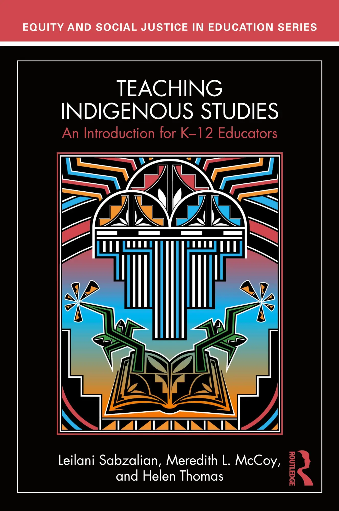 Cover: 9781032739403 | Teaching Indigenous Studies | An Introduction for K-12 Educators