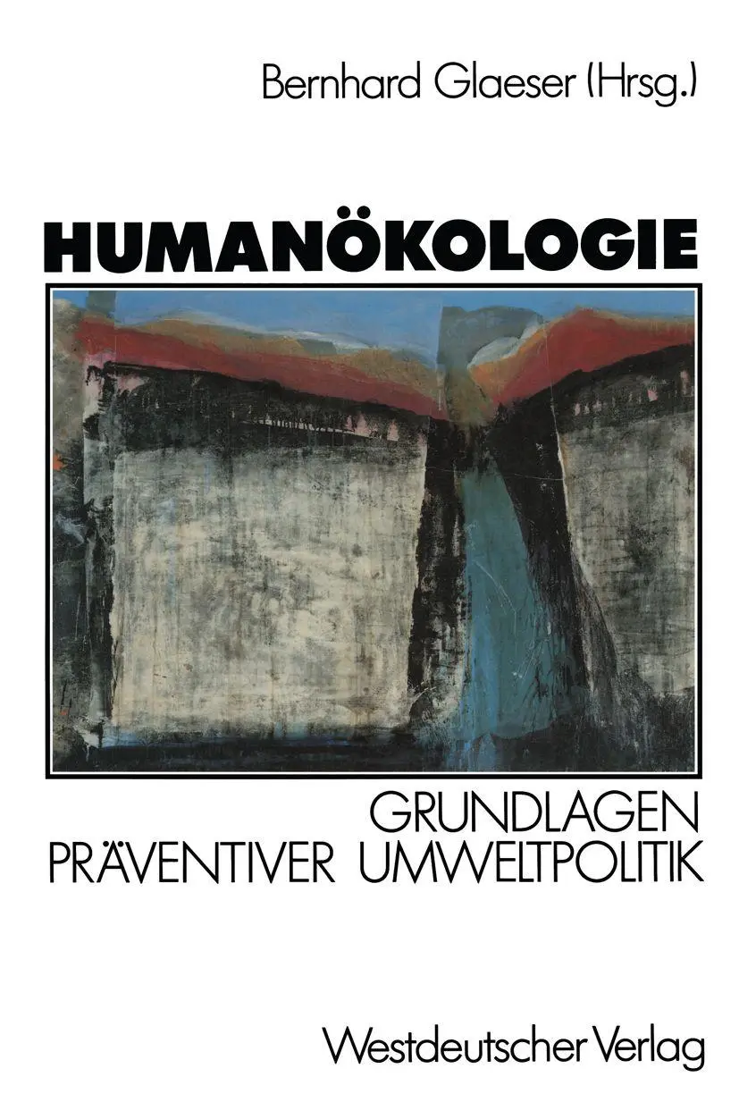 Humanökologie: Grundlagen präventiver Umweltpolitik