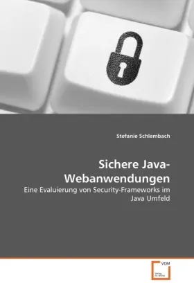 Cover: 9783639369403 | Sichere Java-Webanwendungen | Stefanie Schlembach | Taschenbuch