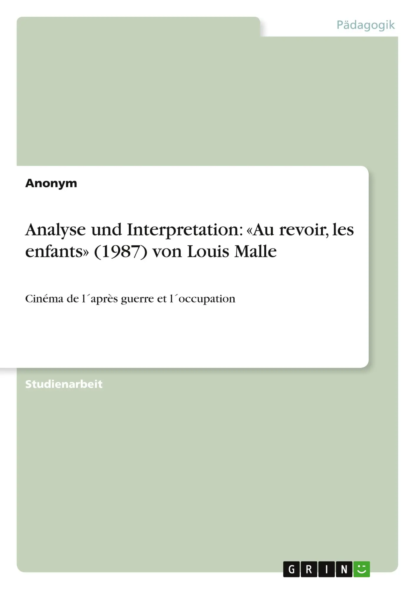 Cover: 9783640499403 | Analyse und Interpretation: 'Au revoir, les enfants' (1987) von...