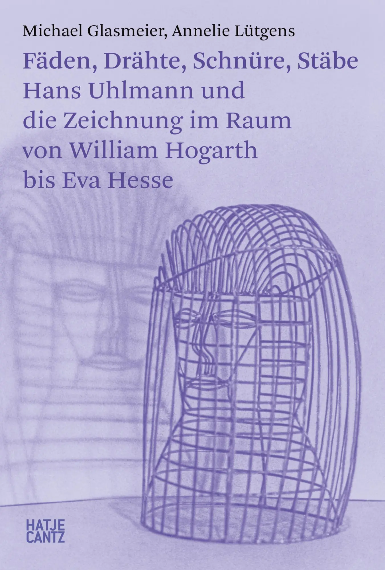 Cover: 9783775759403 | Fäden, Drähte, Schnüre, Stäbe. Hans Uhlmann und die Zeichnung im...