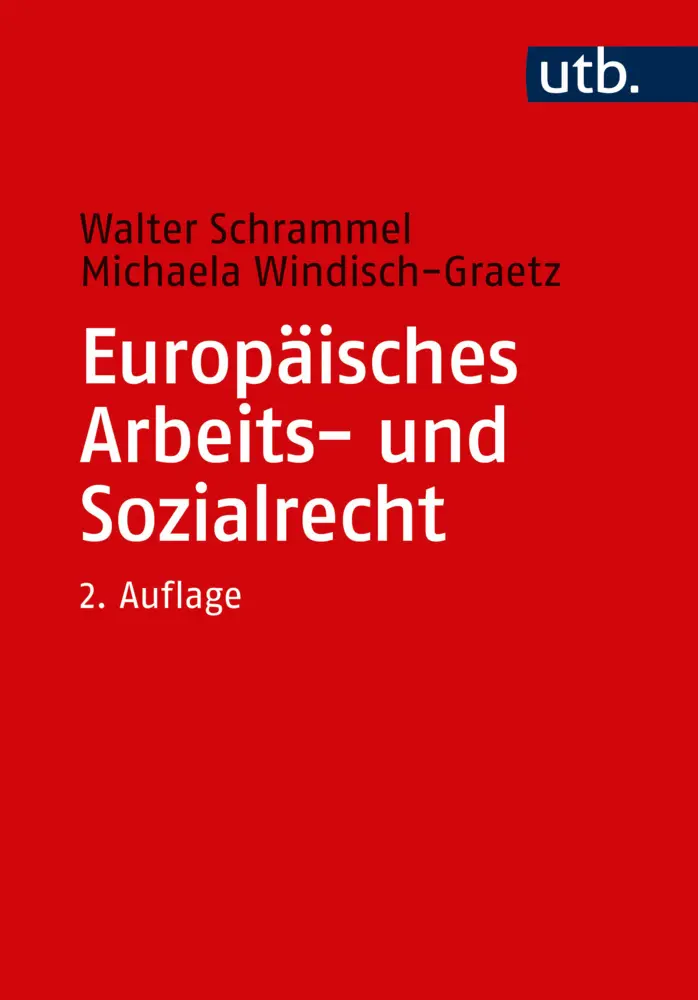 Cover: 9783825249403 | Europäisches Arbeits- und Sozialrecht | Walter Schrammel | Taschenbuch