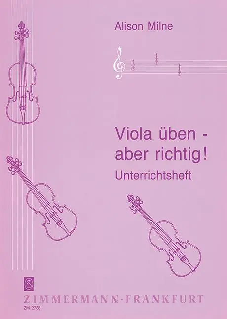 Cover: 9783921729403 | Viola üben - aber richtig | Alison Milne | Broschüre | 92 S. | Deutsch