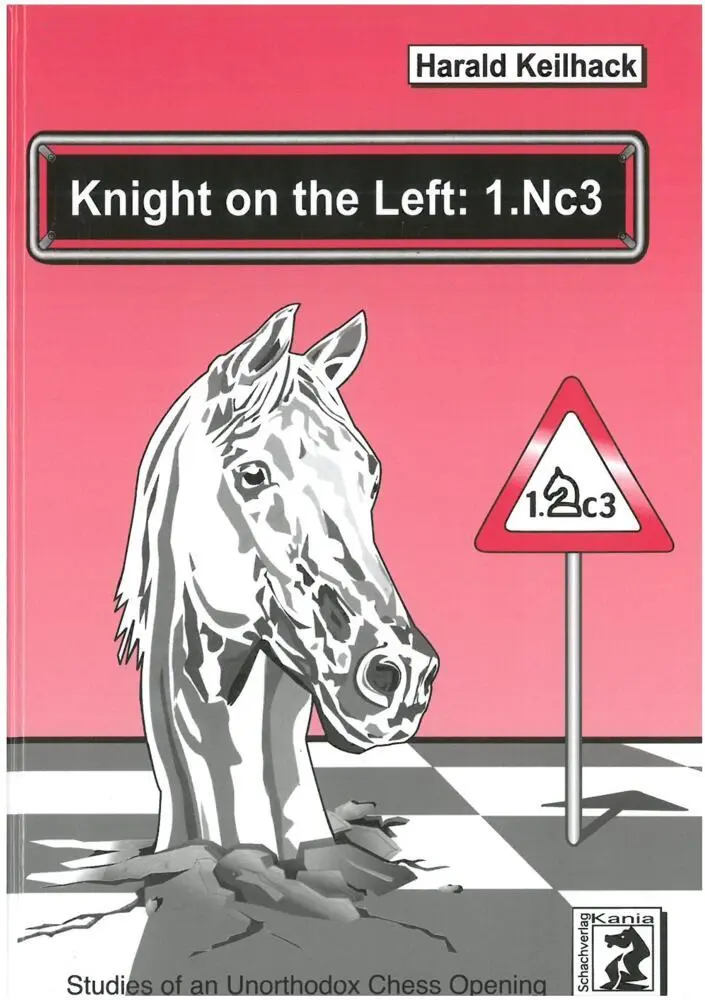 Cover: 9783959209403 | Knight on the Left: 1.Nc3 | Studies of an Unorthodox Chess Opening