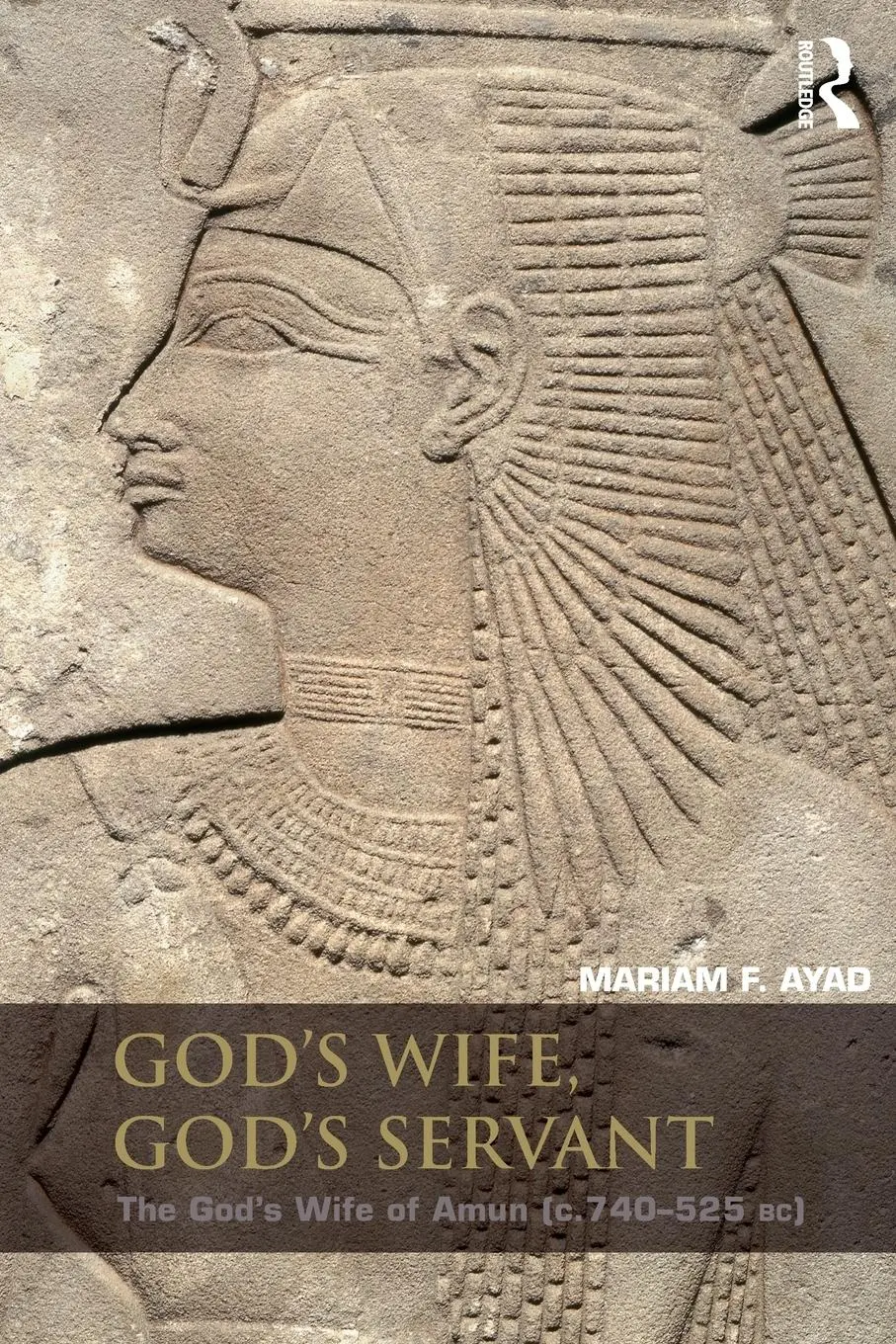 Cover: 9780415819503 | God's Wife, God's Servant | The God's Wife of Amun (ca.740-525 BC)