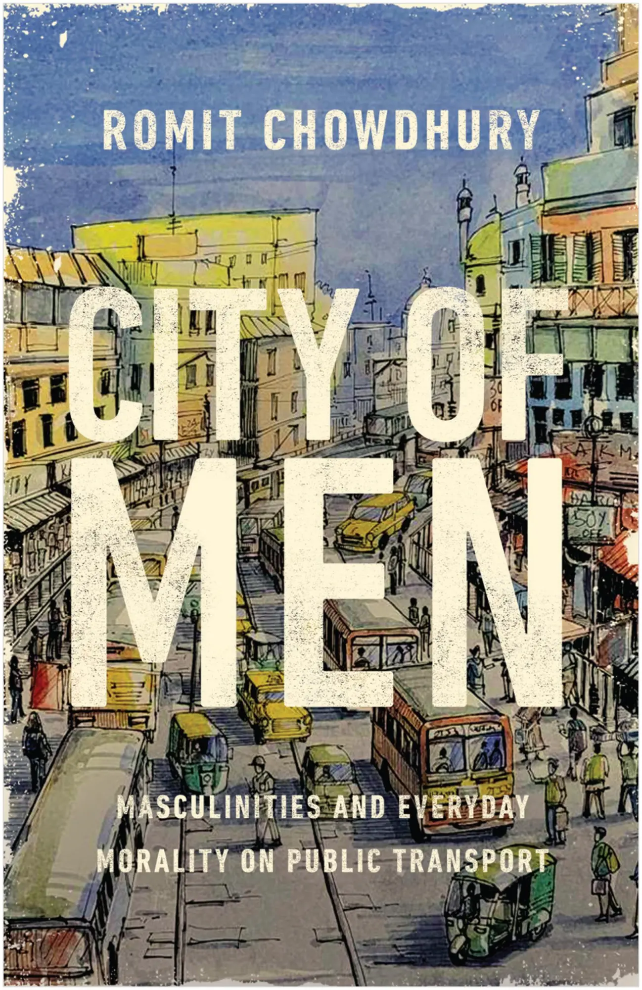 Cover: 9781978829503 | City of Men | Masculinities and Everyday Morality on Public Transport