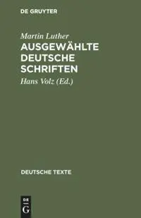Cover: 9783111279503 | Ausgewählte deutsche Schriften | Martin Luther | Buch | Deutsch