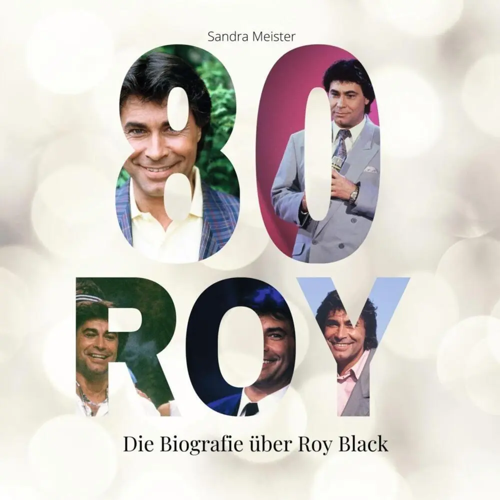 Cover: 9783750519503 | 80 Jahre Roy Black | Die Biografie über Roy Black | Sandra Meister
