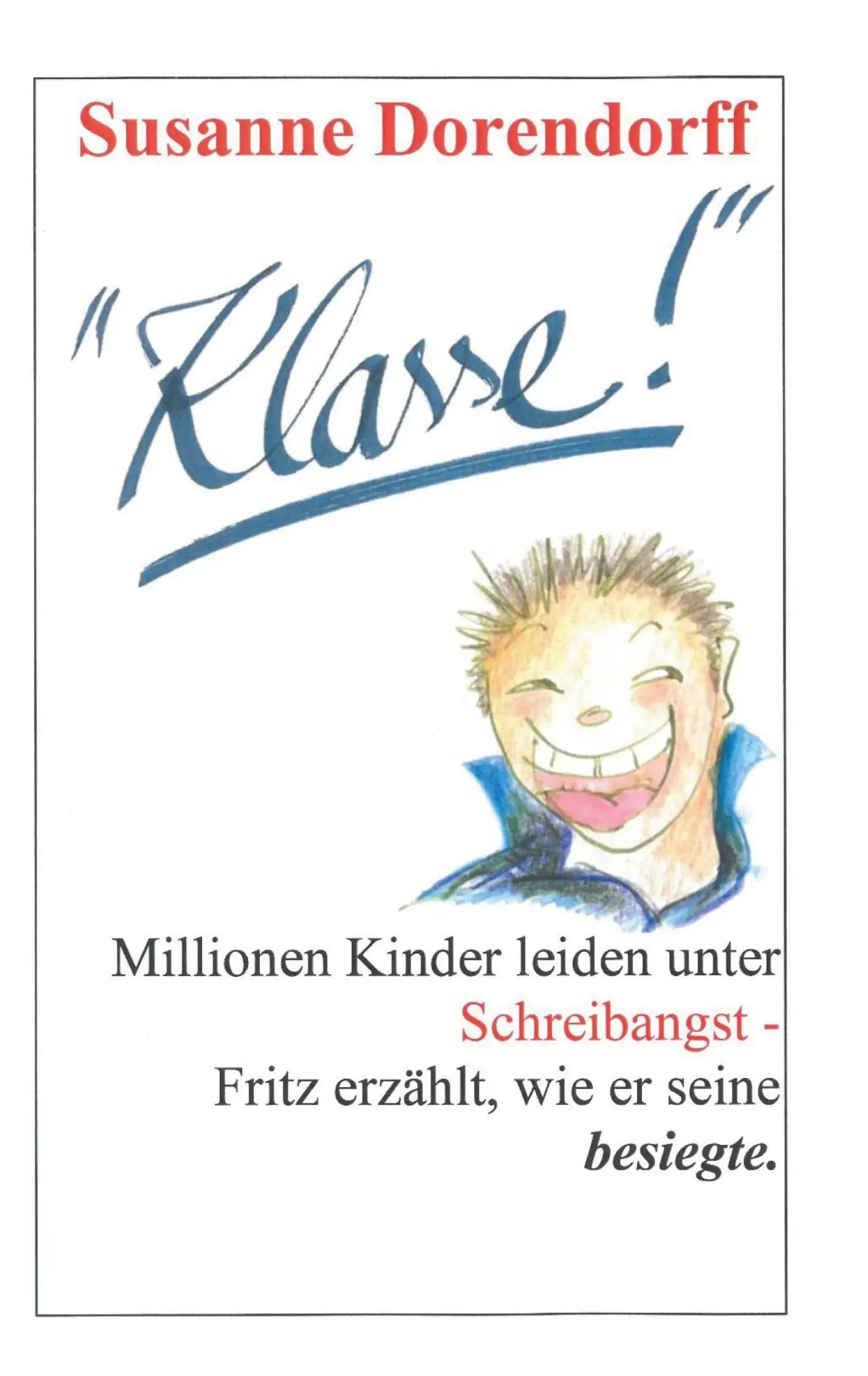 Cover: 9783756869503 | Klasse! | Susanne Dorendorff | Taschenbuch | Paperback | 280 S. | 2022