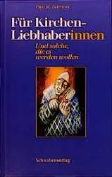 Cover: 9783796609503 | Für KirchenliebhaberInnen | Und solche, die es werden wollen | Buch