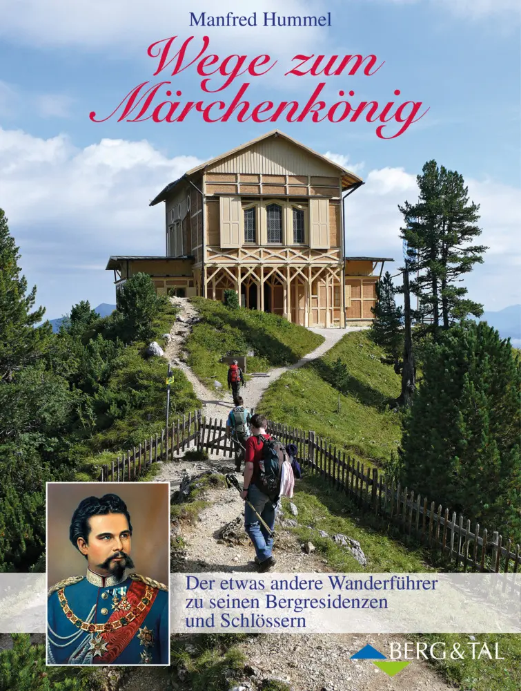 Cover: 9783939499503 | Wege zum Märchenkönig | Manfred Hummel | Taschenbuch | 160 S. | 2017