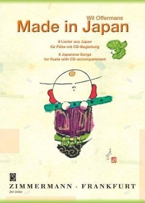 Cover: 9790010349503 | Made in Japan | Sechs Lieder aus Japan. Flöte. | Wil Offermans | Buch