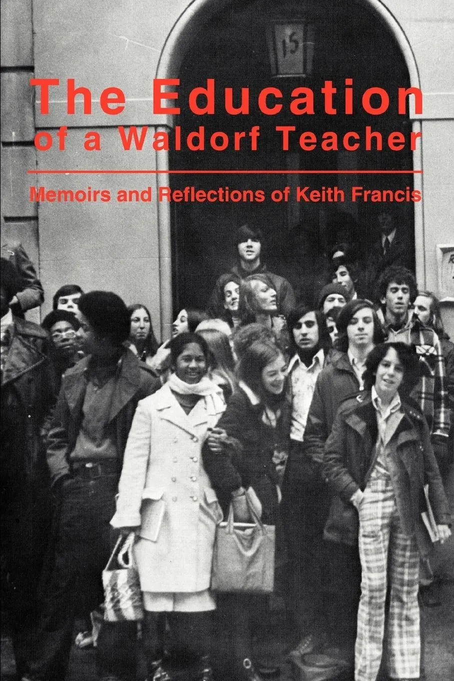 Cover: 9780595309603 | The Education of a Waldorf Teacher | Keith Francis | Taschenbuch