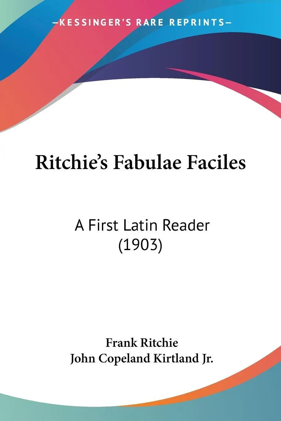 Cover: 9781104089603 | Ritchie's Fabulae Faciles | A First Latin Reader (1903) | Ritchie
